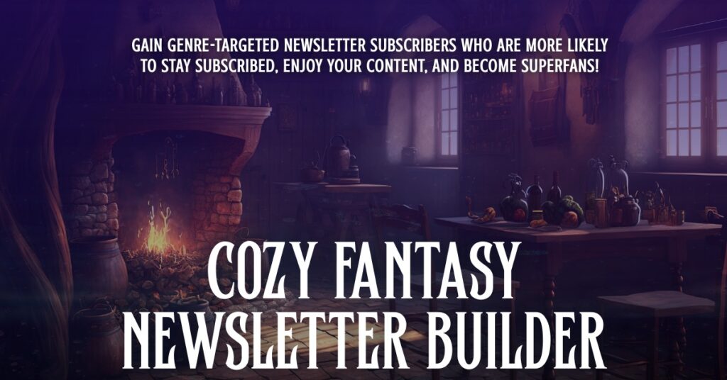 Cozy Fantasy Newsletter Builder